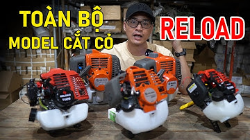 Tổng Hợp TOÀN BỘ Mẫu Máy Cắt Cỏ Thương Hiệu RELOAD Hiện Nay