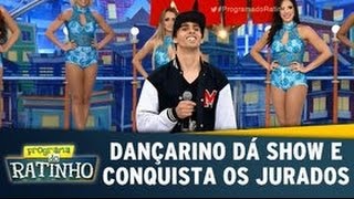 Dançarino Dá Show E Conquista Jurados Programa Do Ratinho