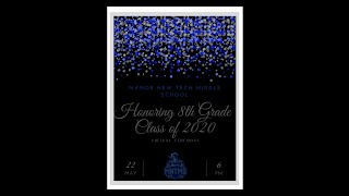 Manor New Tech Middle School 8th Grade Virtual Ceremony