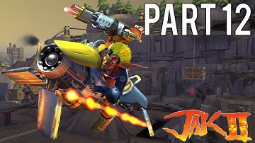 Jak 2 (Remastered) Gameplay Walkthrough (No Commentary) - Part 12