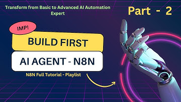 N8N Full Tutorial AI Agents: Part 2 - Create your First Ever AI Agent using N8N - Email Automation