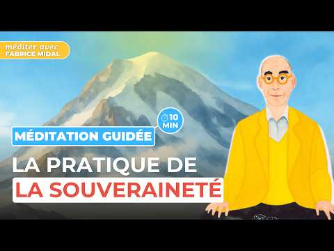 Sovereignty Meditation - Meditating with Fabrice Midal #7