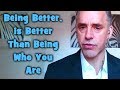 Jordan Peterson - Why You Have to Change