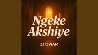 Ngeke Akshiye