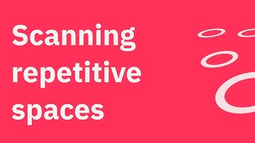 Scanning Repetitive Spaces