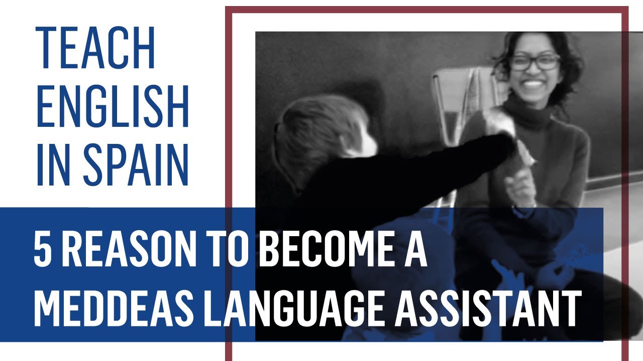 Teach English in Spain 5 Reason to a Meddeas Language