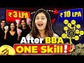 🤯From 3 LPA to 10 LPA After BBA! ONE Skill That Every Recruiter Wants👊#BBA #BBACourse