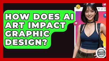 How Does AI Art Impact Graphic Design? - Trend Unwrapper