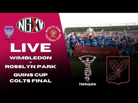 LIVE RUGBY: WIMBLEDON RFC vs ROSSLYN PARK FC | QUINS CUP COLTS FINAL