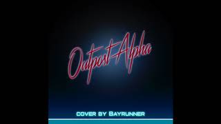 Bayrunner - Outpost Alpha (Mitch Murder cover)
