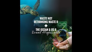 Waste Not: Rethinking Waste II + The Ocean & Us II - Introduction and MSCR (Part I)