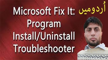 Microsoft Program Install and Uninstall Troubleshooter | in Urdu |