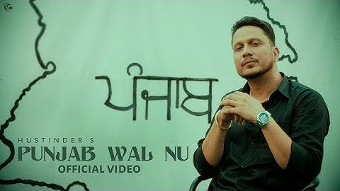 Punjab Wal Nu (Official Video) Hustinder | Ricky Khan |Shah Rehan | Timeless | Latest Punjabi Song