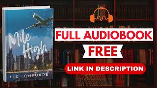 Mile High by Liz Tomforde [ Full Audiobook Free ]