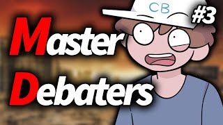 I GOT EXPOSED?!?! | Master Debaters LIVE