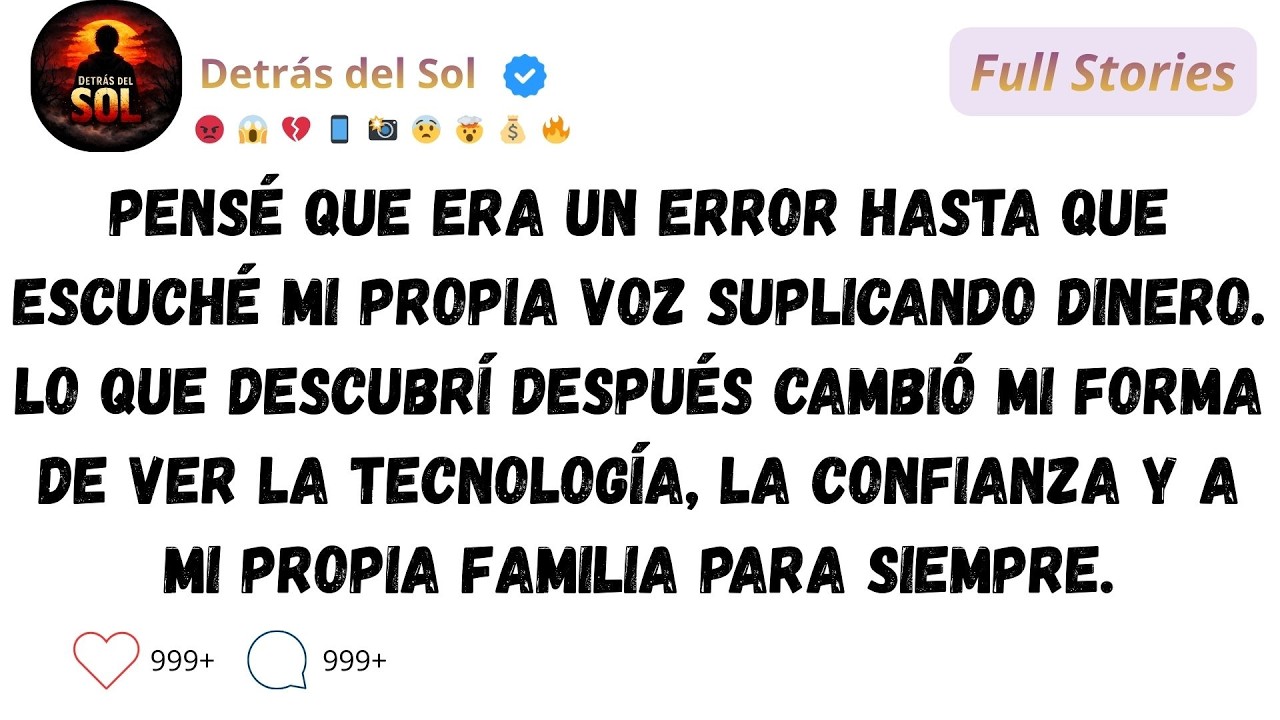 Para La Historia Del Primo Que Clonó Mi Voz Y Estafó A Mis Abuelos