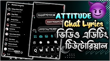 New Attitude Chat Lyrics Xml File || Alightmotion Chat Lyric Video Editing Tutorial || Xhoss Ahad Yt