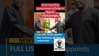 Tinubu should stop recycling government officials (Ambassador Ibas)