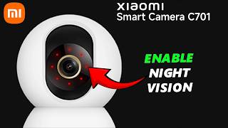 How To Turn ON Night Vision On Xiaomi Smart Camera C701 screenshot 5