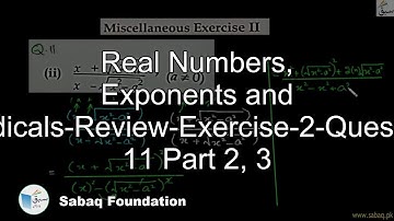 Real Numbers, Exponents & Radicals-Review-Exercise-2-Question 11 P-2, 3, Math Lecture | Sabaq.pk |