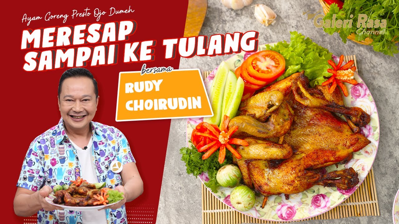 RUDY  CHOIRUDIN | MERESAP SAMPAI KE TULANG AYAM GORENG PRESTO OJO DUMEH