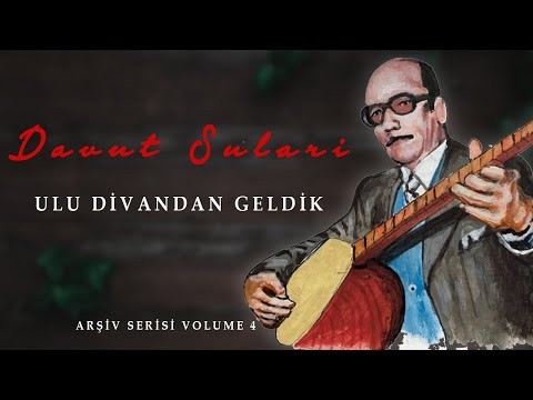 Davut Sulari - Ulu Divandan Geldik  [© 2020 Soundhorus]