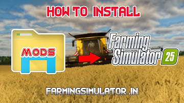 HOW TO INSTALL MODS - TUTORIAL - Farming Simulator 25 | Dhaliwal Gaming