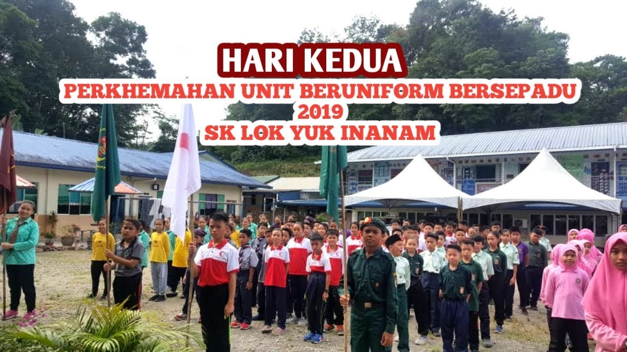 Ada Apa Disini Hari Kedua Perkhemahan Bersepadu Unit Beruniform Sk Lok Yuk Inanam Youtube
