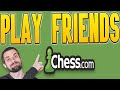 How To Play With Friends On Chess.com [PC &amp; Mobile] (EASY Tutorial)