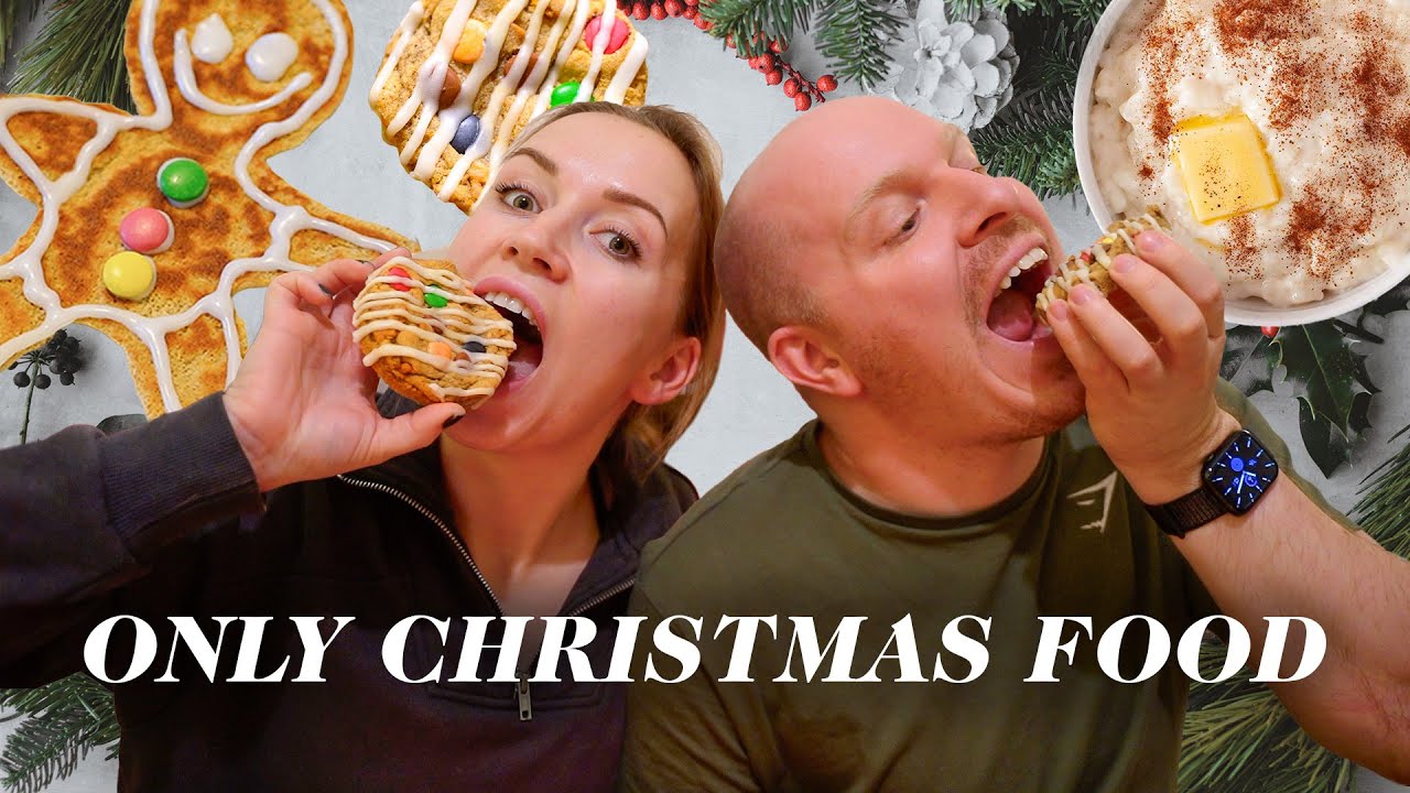 ONLY EATING CHRISTMAS FOOD FOR 24H