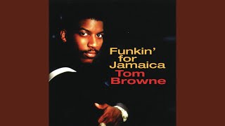 Video thumbnail of "Tom Browne - Funkin' for Jamaica"