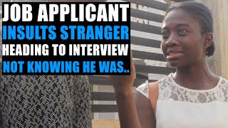 Job Applicant Shows Poor Character To Stranger, Who Turns Out To Be The CEO...