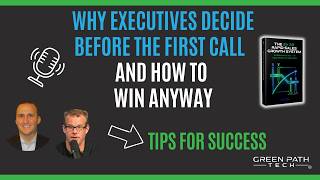 Why Executives Decide Before the First Call and How to Win Anyway