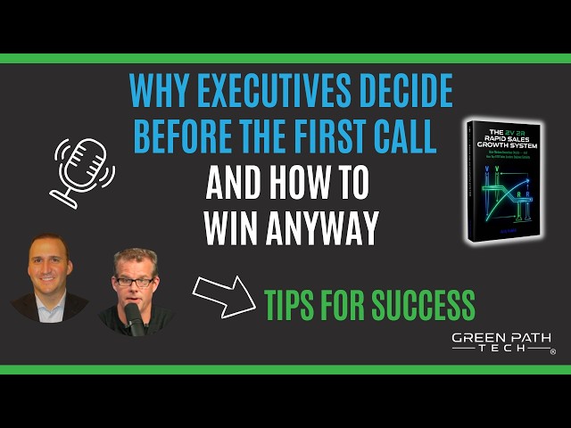 Why Executives Decide Before the First Call and How to Win Anyway
