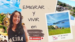 EMIGRAR Y VIVIR EN REDONDELA (VIGO, GALICIA)