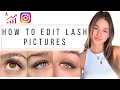 HOW I EDITED MY LASH PICTURES POSTED BY EYELASH MAGAZINE | Tips + Steps for Lash Artists