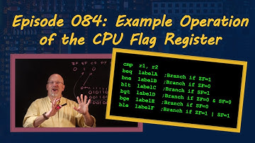 Ep 084: Example Operation of the CPU Flag Register