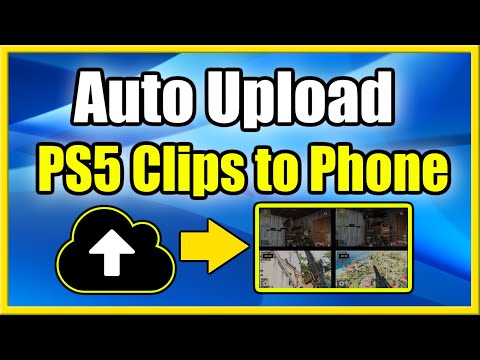How To Auto Upload Ps5 Video Clips To Phone