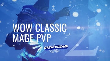 GREATWIZARD 2 🔥 WoW Classic Mage PvP
