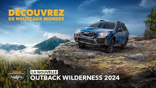 Outback Wilderness 2024 de Subaru  Découvrez de nouveaux mondes | publicité