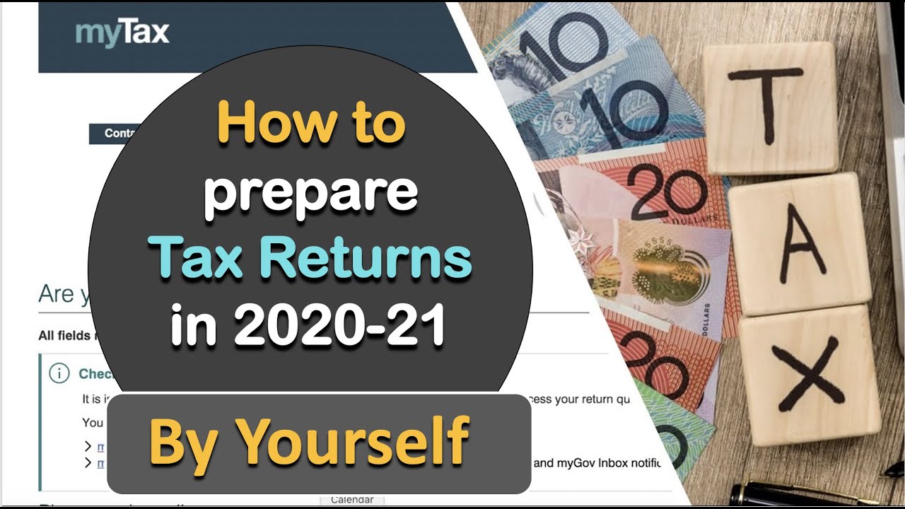 How To Prepare Tax Return Australia 2020 21 Explained YouTube