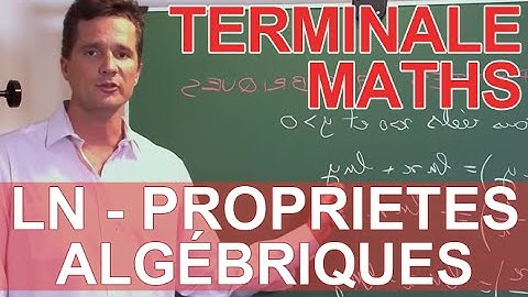 Logarithmes népériens : propriétés algébriques - Cours - Maths terminale - Les Bons Profs