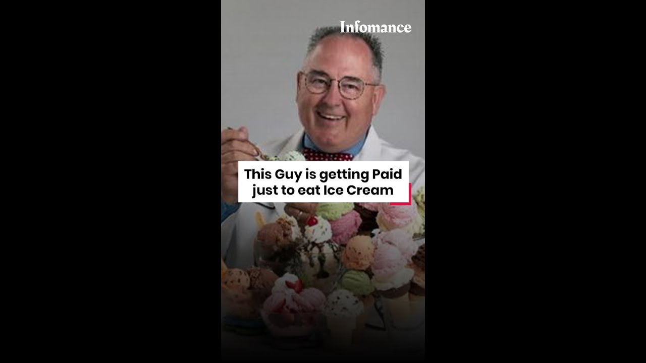 This Guy is getting Paid just to eat Ice Cream – Infomance