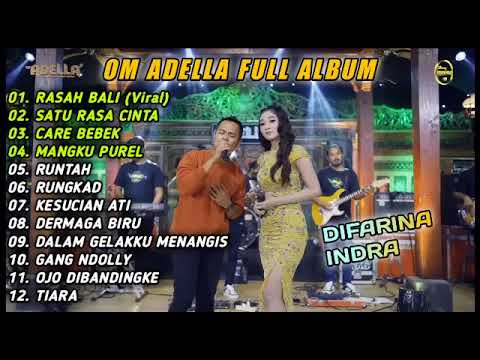 RASAH BALI - DIFARINA INDRA ADELA FT FENDIK ADELA | OM ADELLA FULL ALBUM TERBARU 2023 (TANPA IKLAN)