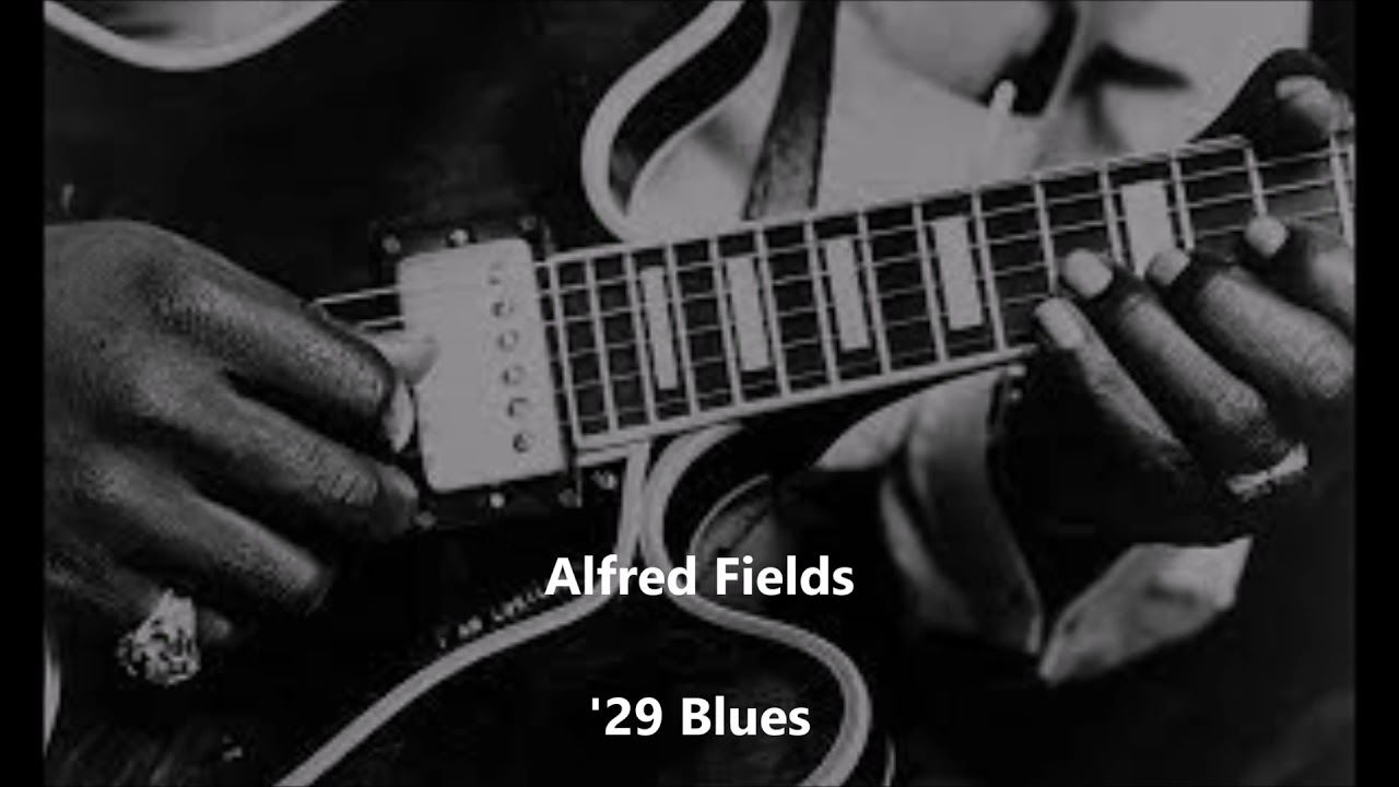Alfred Fields-'29 Blues