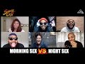 Morning Sex vs Night Sex | Squadd Cast Versus | Episode 19