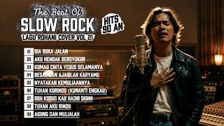 LAGU ROHANI POPULER TEMPO DULU TAHUN 90-AN✝️SLOW ROCK COVER (VOL.21)