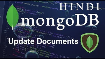 MongoDB Tutorial #5 Update Documents ( हिन्दी)