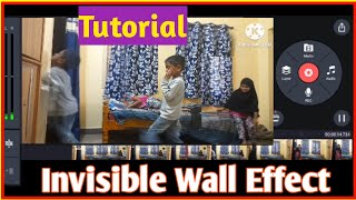 How To Make An Invisible Wall Effect Tutorial 2023 / Invisible Wall Effect  In Kinemaster Pro