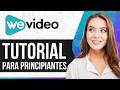 Tutorial de WeVideo 2026: Cómo Usar WeVideo para Principiantes